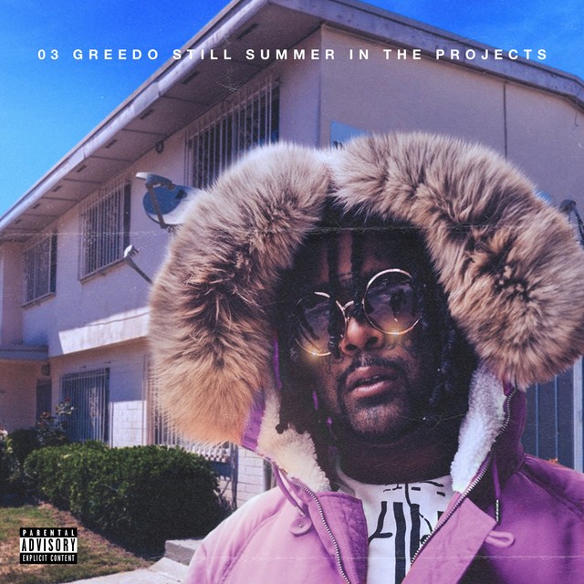 03 Greedo – Still Summer In The Projects