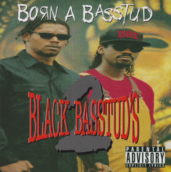 2 Black Basstuds – Born A Basstud