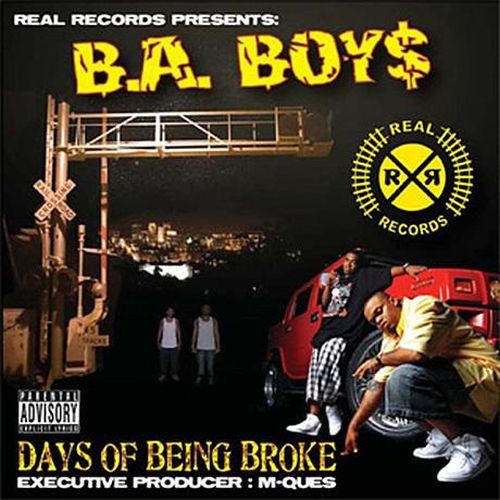 B.A. Boyz – Days Of Being Broke
