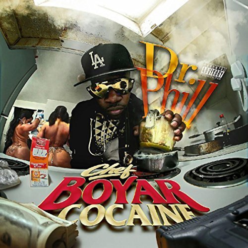 Dr.Phill – Chef Boyar Cocaine