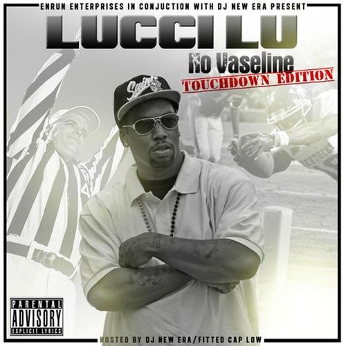 Lucci Lu – No Vaseline (Touchdown Edition)