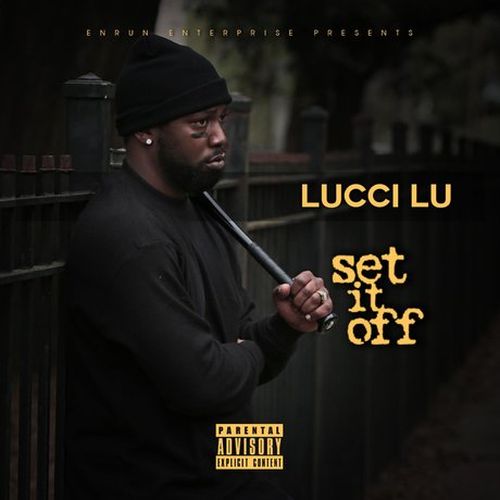 Lucci Lu – Set It Off