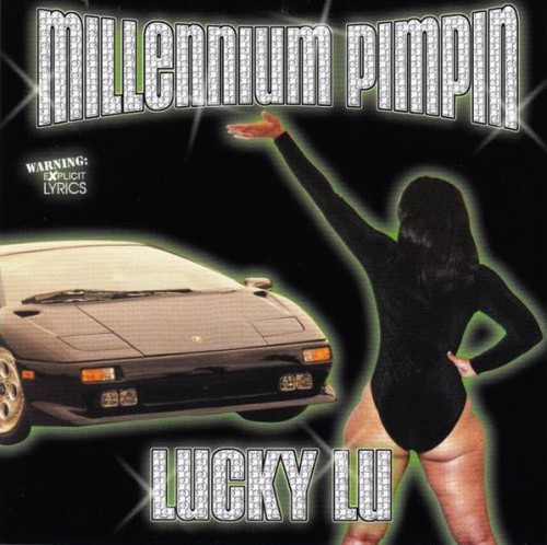 Lucky Lu - Millennium Pimpin