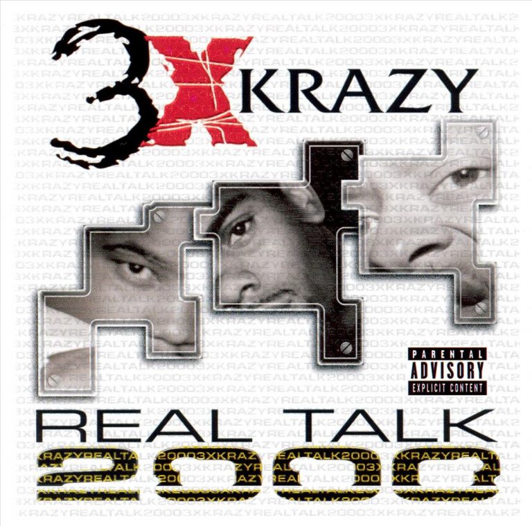 3X Krazy – Real Talk 2000