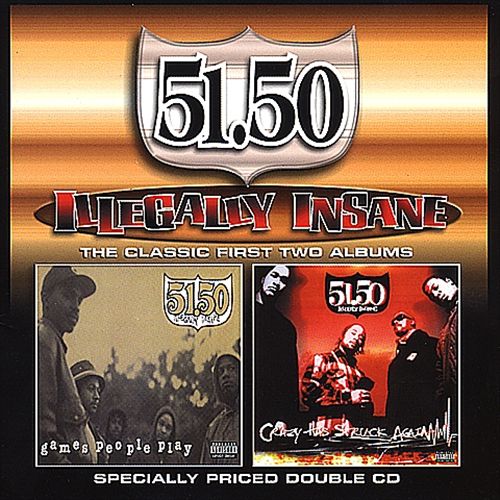 51.50 Illegally Insane – The Classic First Two Albums