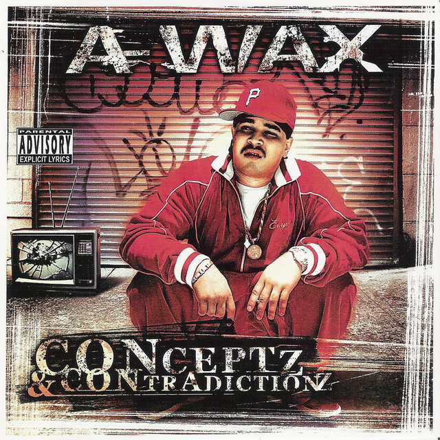 A-Wax – CONceptz & CONtradicitionz