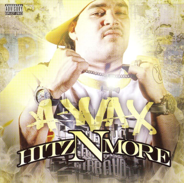 A-Wax – Hitz N More