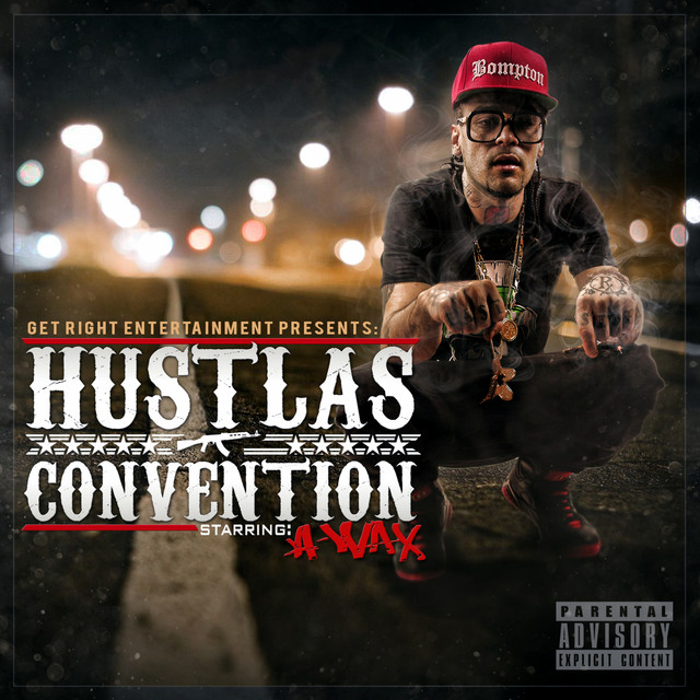A-Wax – Hustlas Convention