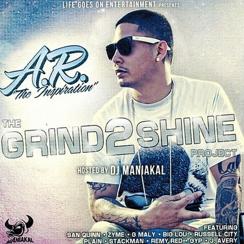 A.R. – The Grind 2 Shine Project