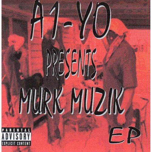 A1-YO – Murk Muzik