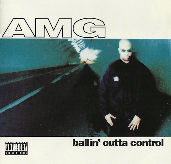 AMG – Ballin’ Outta Control