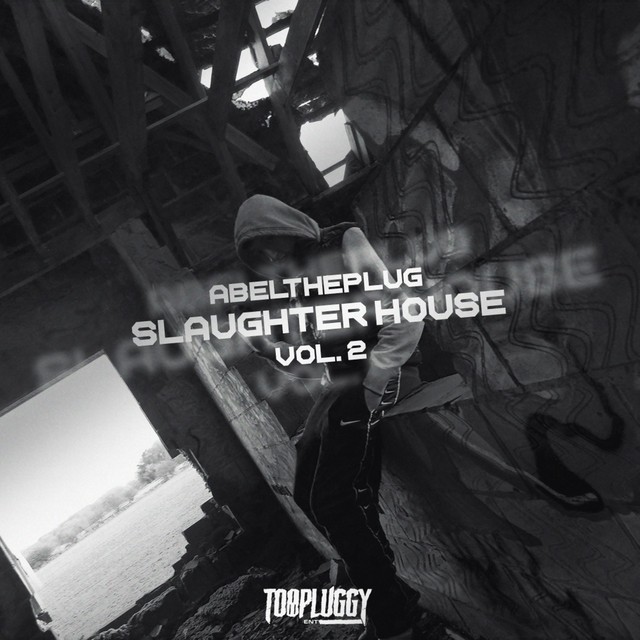 AbelThePlug – Slaughter House, Vol. 2