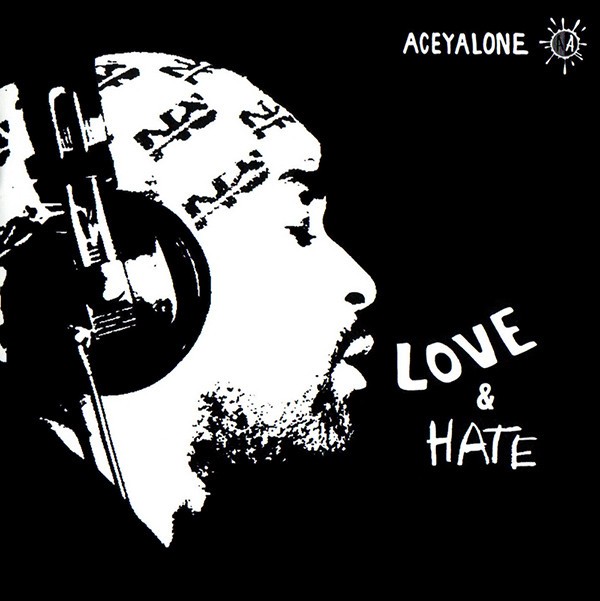 Aceyalone – Love & Hate