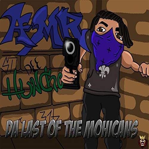 AMR Dee Huncho – Da Last Of The Mohicans