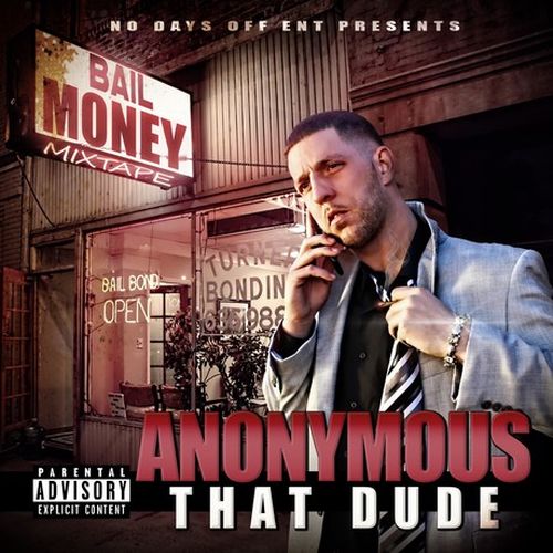 Anonymous That Dude – Bail Money