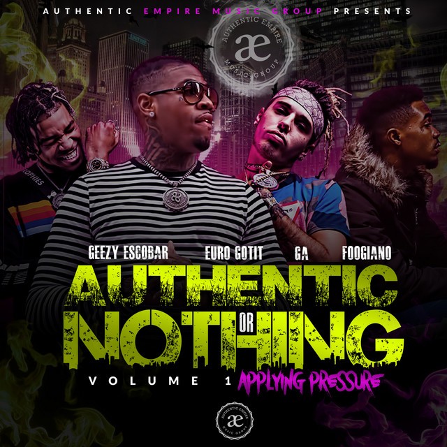 Authentic Empire – Authentic Or Nothing Volume 1
