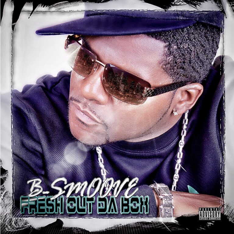 B-Smoove – Fresh Out Da Box