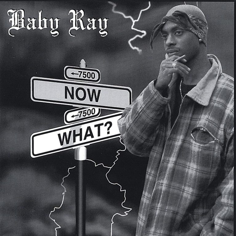 Baby Ray – Now What?