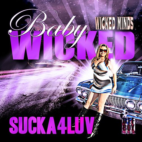 Baby Wicked – Sucka 4 Love