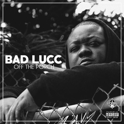 Bad Lucc – Off The Porch