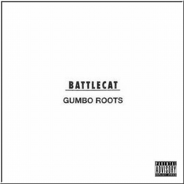 Battlecat - Gumbo Roots