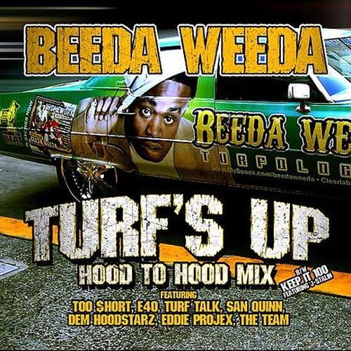 Beeda Weeda – Turf’s Up (Hood To Hood Remix)
