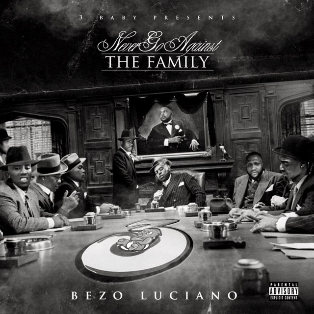 Bezo Luciano – Never Go Against The Family