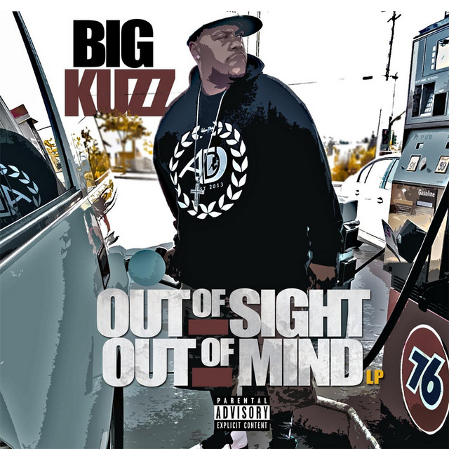 Big Kuzz - Out Of Sight Out Of Mind