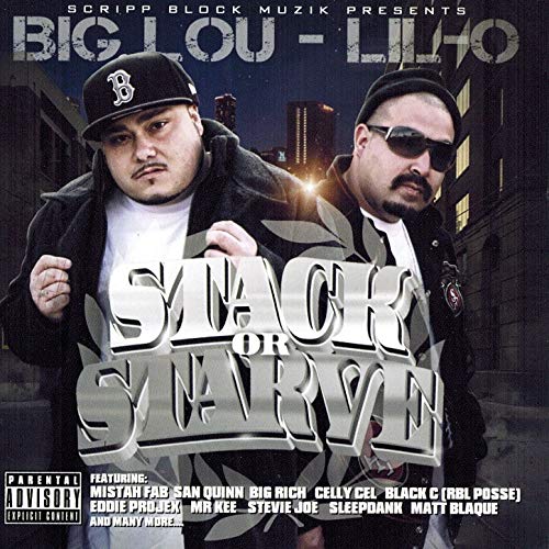 Big Lou & Lil-O – Stack Or Starve