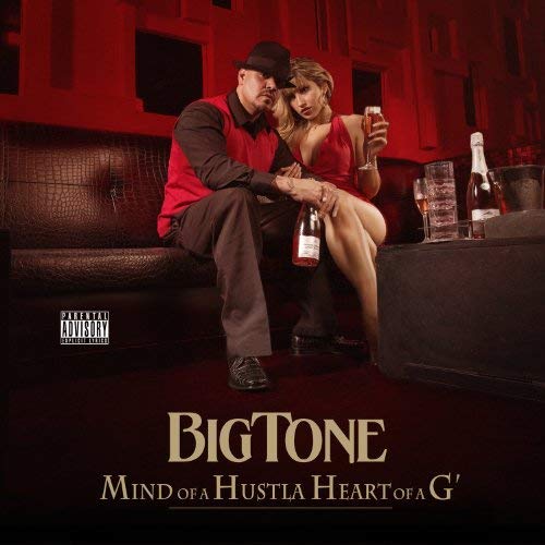 Big Tone – Mind Of A Hustla Heart Of A G’