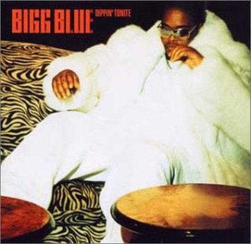 Bigg Blue – Dippin’ Tonite