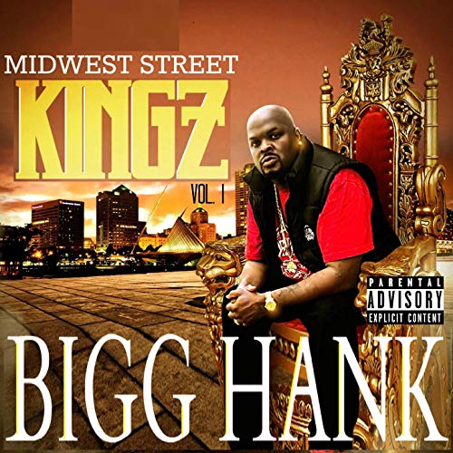 Bigg Hank - Midwest Street Kingz Vol. 1