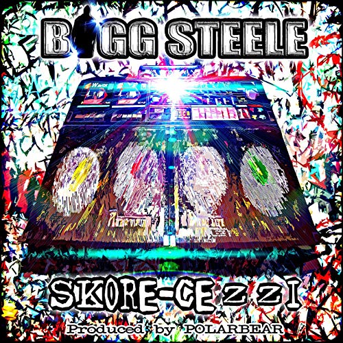 Bigg Steele – Skorcezzi