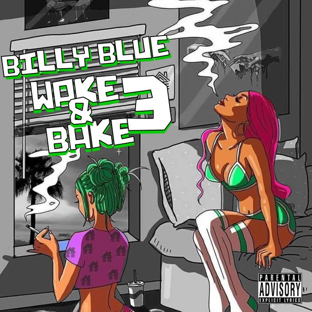 Billy Blue – Wake N Bake 3