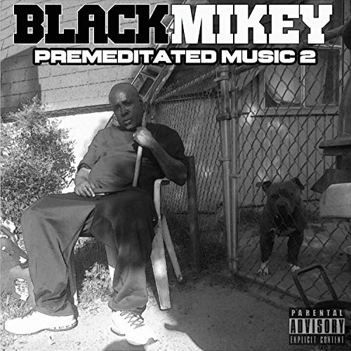 Black Mikey – Premeditated Music 2