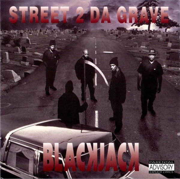 Blackjack – Street 2 Da Grave