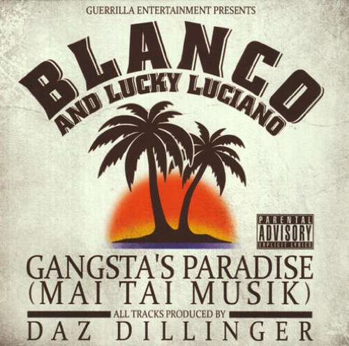 Blanco & Lucky Luciano – Gangsta’s Paradise (Mai Tai Musik)