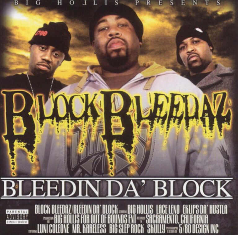 Block Bleedaz – Bleedin’ Da Block