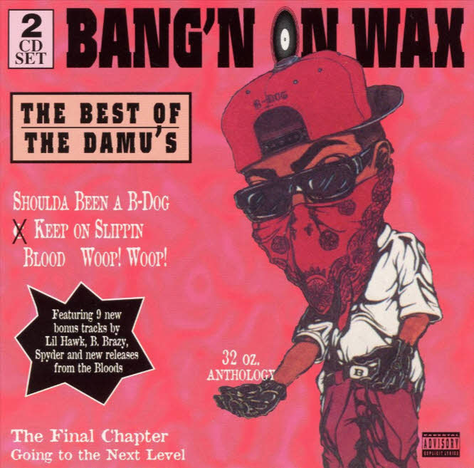 Bloods – Bang’n On Wax: The Best Of The Damu’s