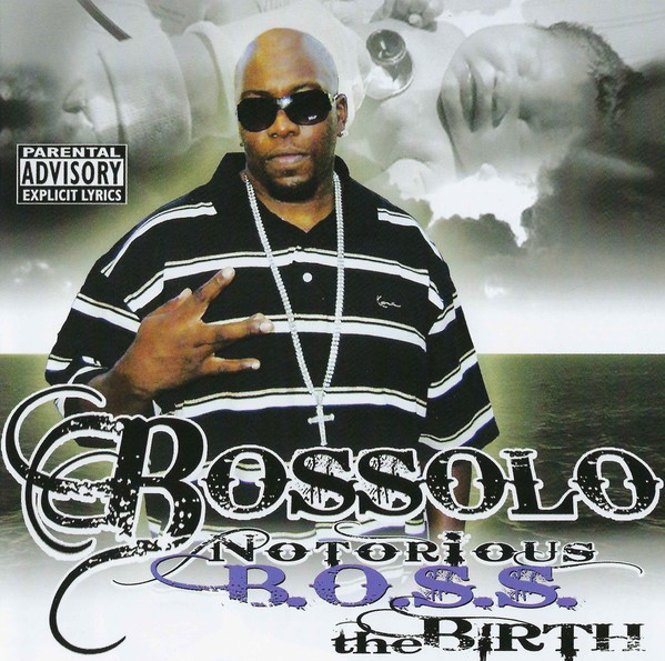 Bossolo – Notorious B.O.S.S. The Birth