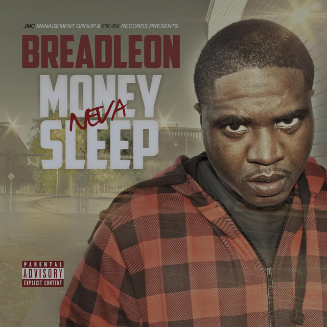 Breadleon - Money Neva Sleep