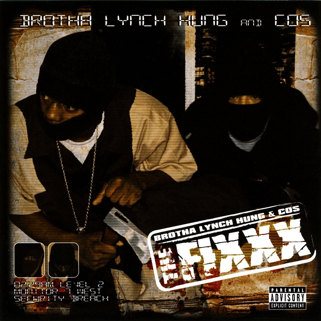 Brotha Lynch Hung & COS - The Fixxx