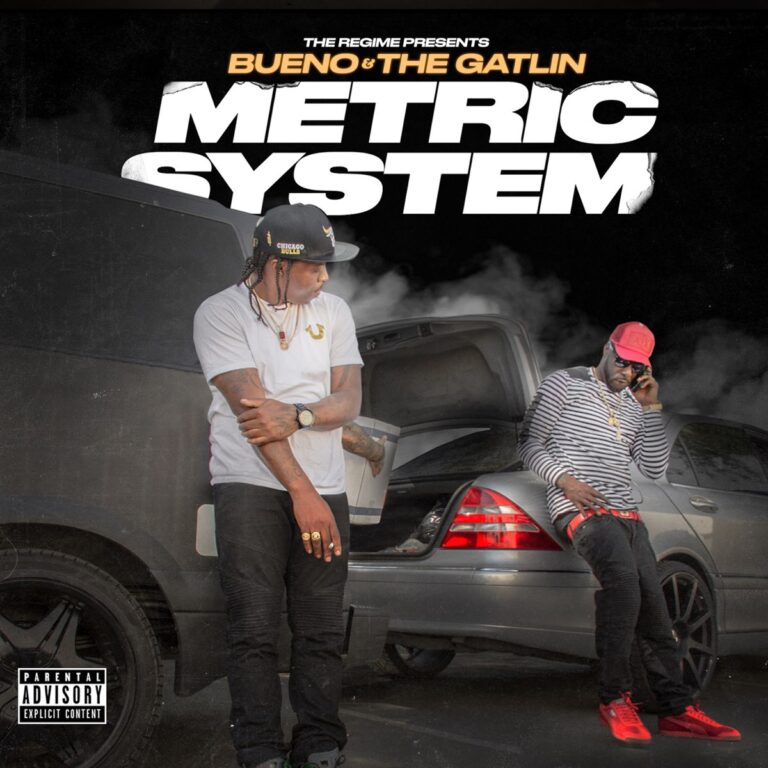 Bueno & The Gatlin – The Regime Presents: Metric System
