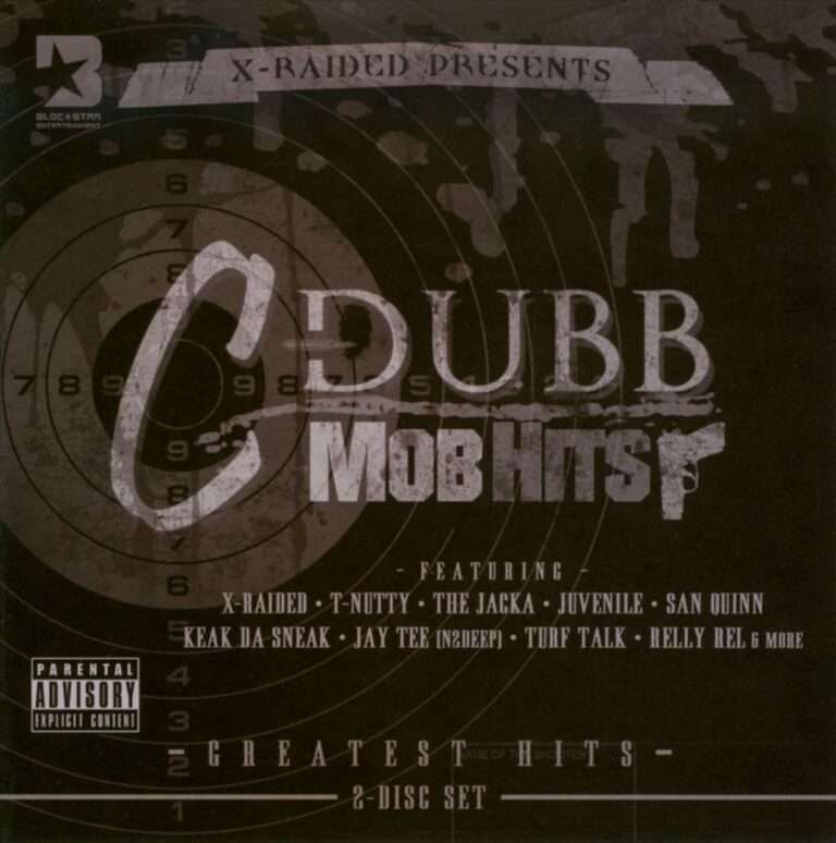 C-Dubb – X-Raided Presents: Mob Hits (Greatest Hits)