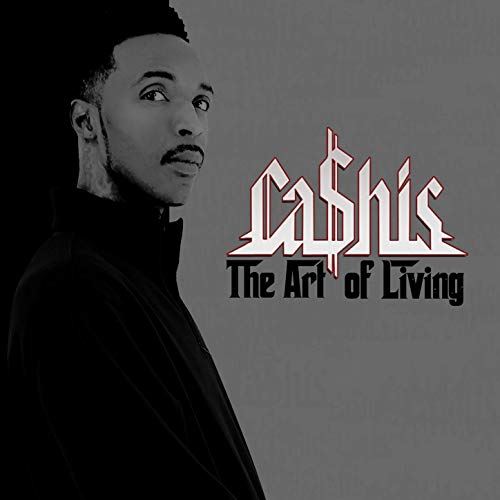 Ca$his – The Art Of Living