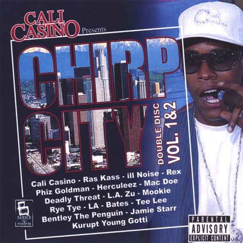 Cali Casino – Cali Casino Presents Chirp City Vol 1