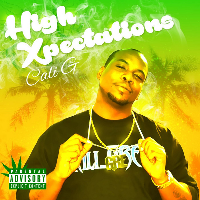 Cali G - High Xpectations