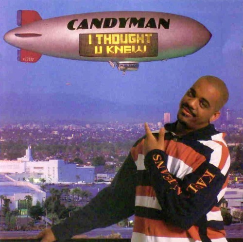 Candyman – I Thought U Knew