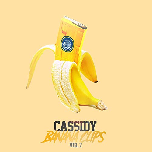 Cassidy – Banana Clips 2