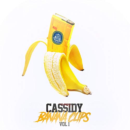 Cassidy – Banana Clips Vol. 1